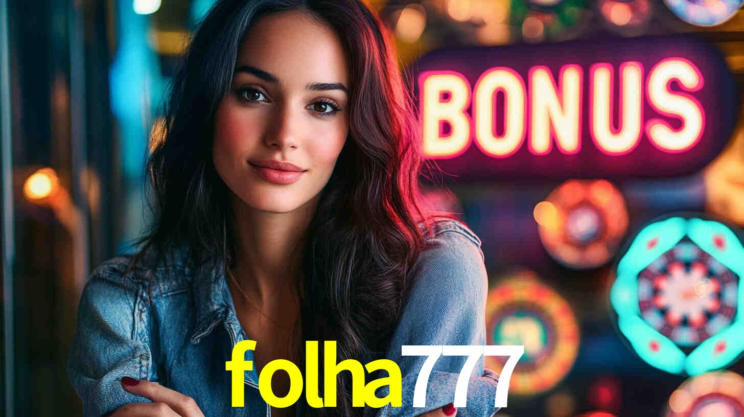 folha777 - Apostas Legais no Brasil - folha777.com