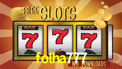 Descubra o Mundo do Cassino Online com folha777