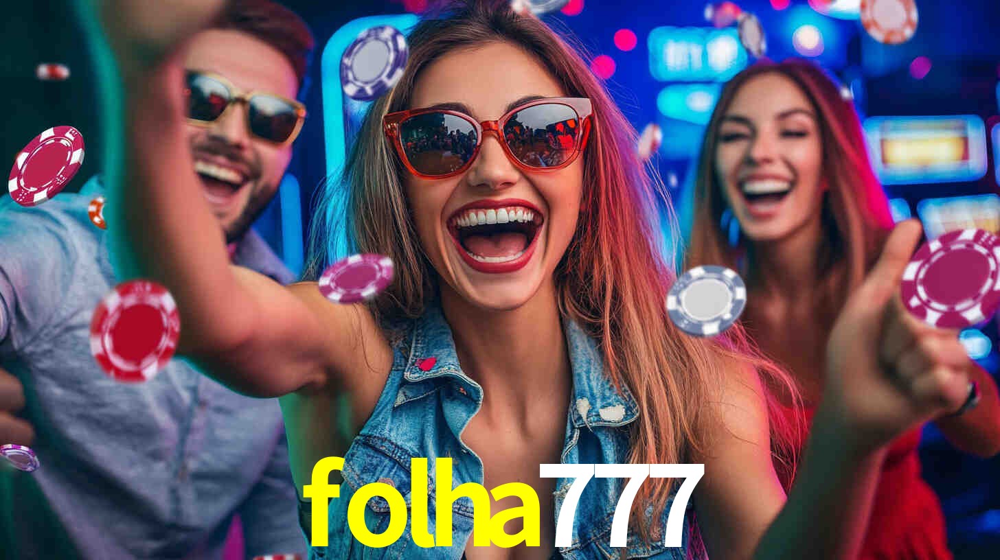 Descubra a Essência do folha777: Nossa História e Compromissos