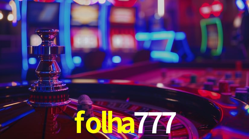 folha777,folha777.com